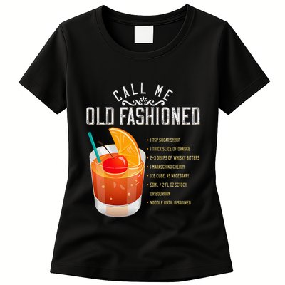 Call Me Old Fashioned Whiskey Cocktail Drinking Womens T-Shirt