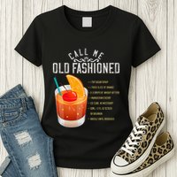 Call Me Old Fashioned Whiskey Cocktail Drinking Womens T-Shirt
