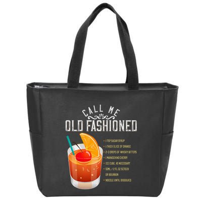 Call Me Old Fashioned Whiskey Cocktail Drinking Zip Tote Bag