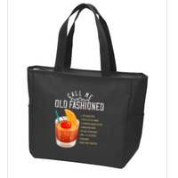 Call Me Old Fashioned Whiskey Cocktail Drinking Zip Tote Bag