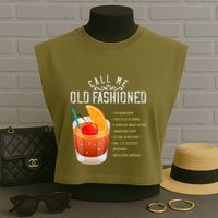 Call Me Old Fashioned Whiskey Cocktail Drinking Garment-Dyed Women's Muscle Tee