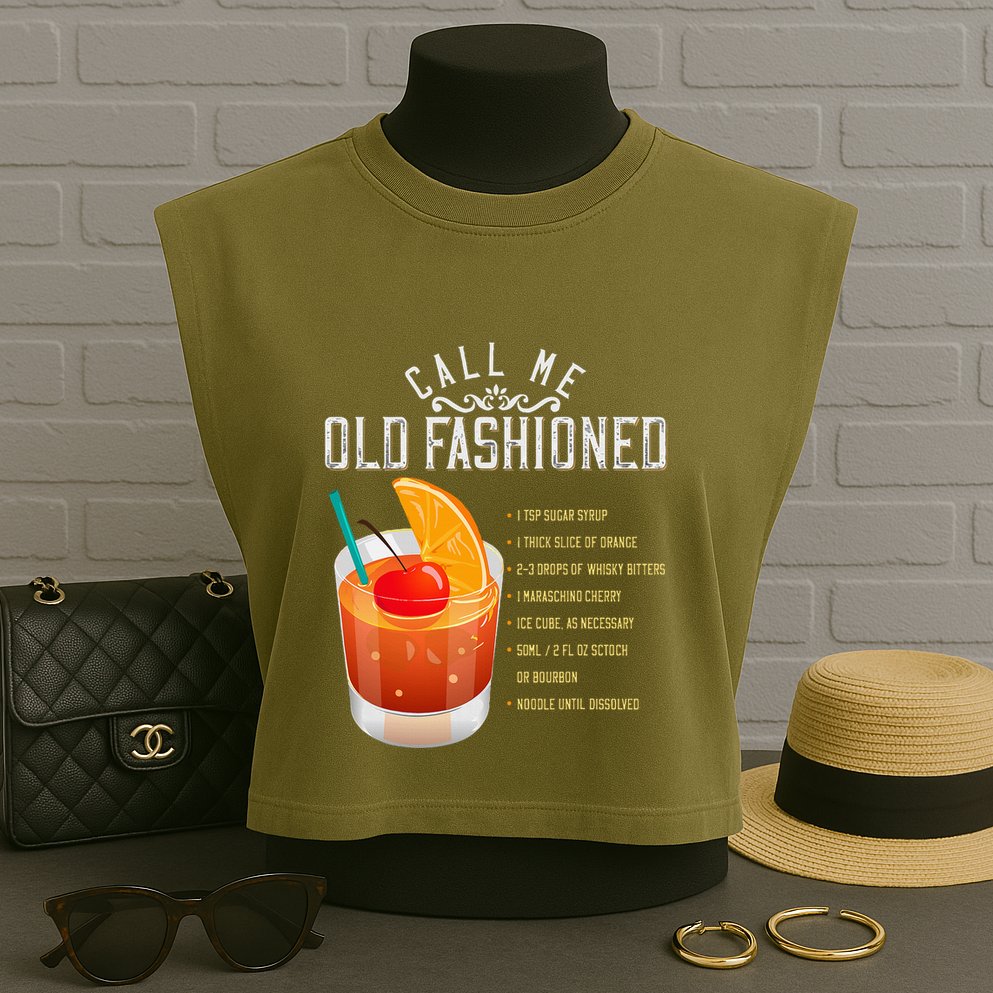 Call Me Old Fashioned Whiskey Cocktail Drinking Garment-Dyed Women's Muscle Tee