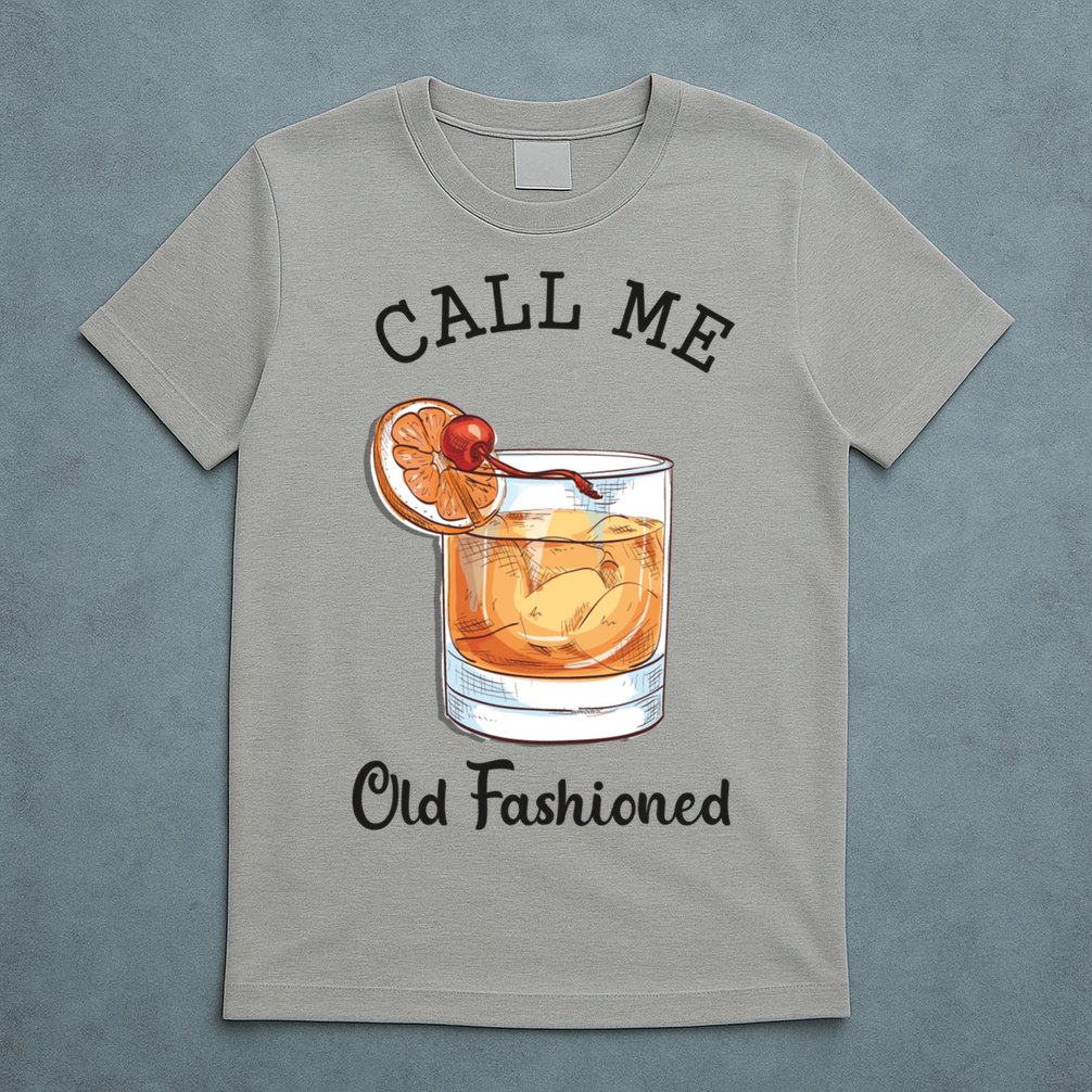 Call Me Old Fashioned Whiskey Wisconsin Funny Vintage T-Shirt