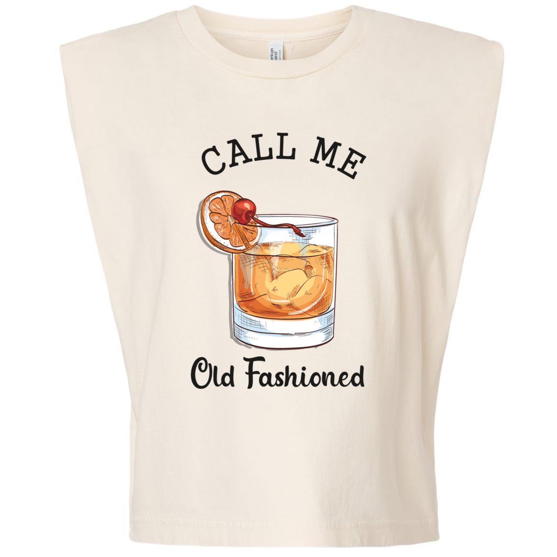 Call Me Old Fashioned Whiskey Wisconsin Funny Vintage Garment-Dyed Women's Muscle Tee
