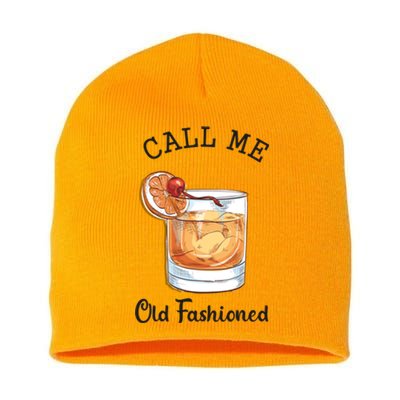 Call Me Old Fashioned Whiskey Wisconsin Funny Vintage Short Acrylic Beanie