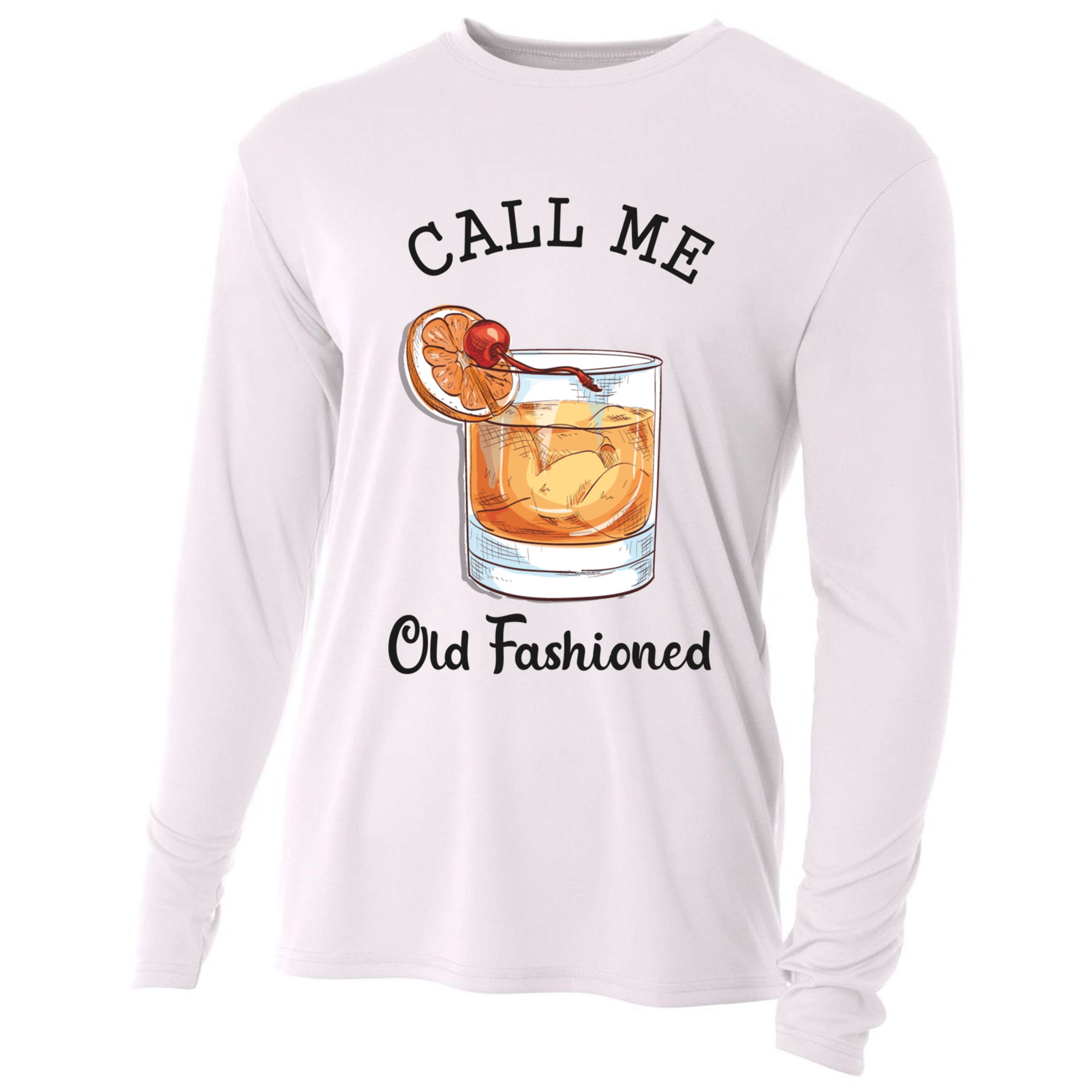 Call Me Old Fashioned Whiskey Wisconsin Funny Vintage Cooling Performance Long Sleeve Crew
