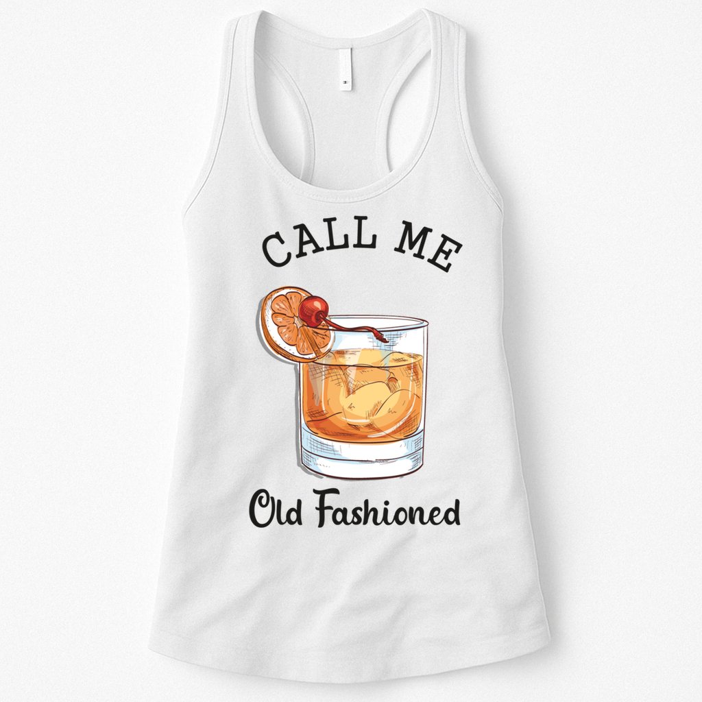 Call Me Old Fashioned Whiskey Wisconsin Funny Vintage Womens Tank Top