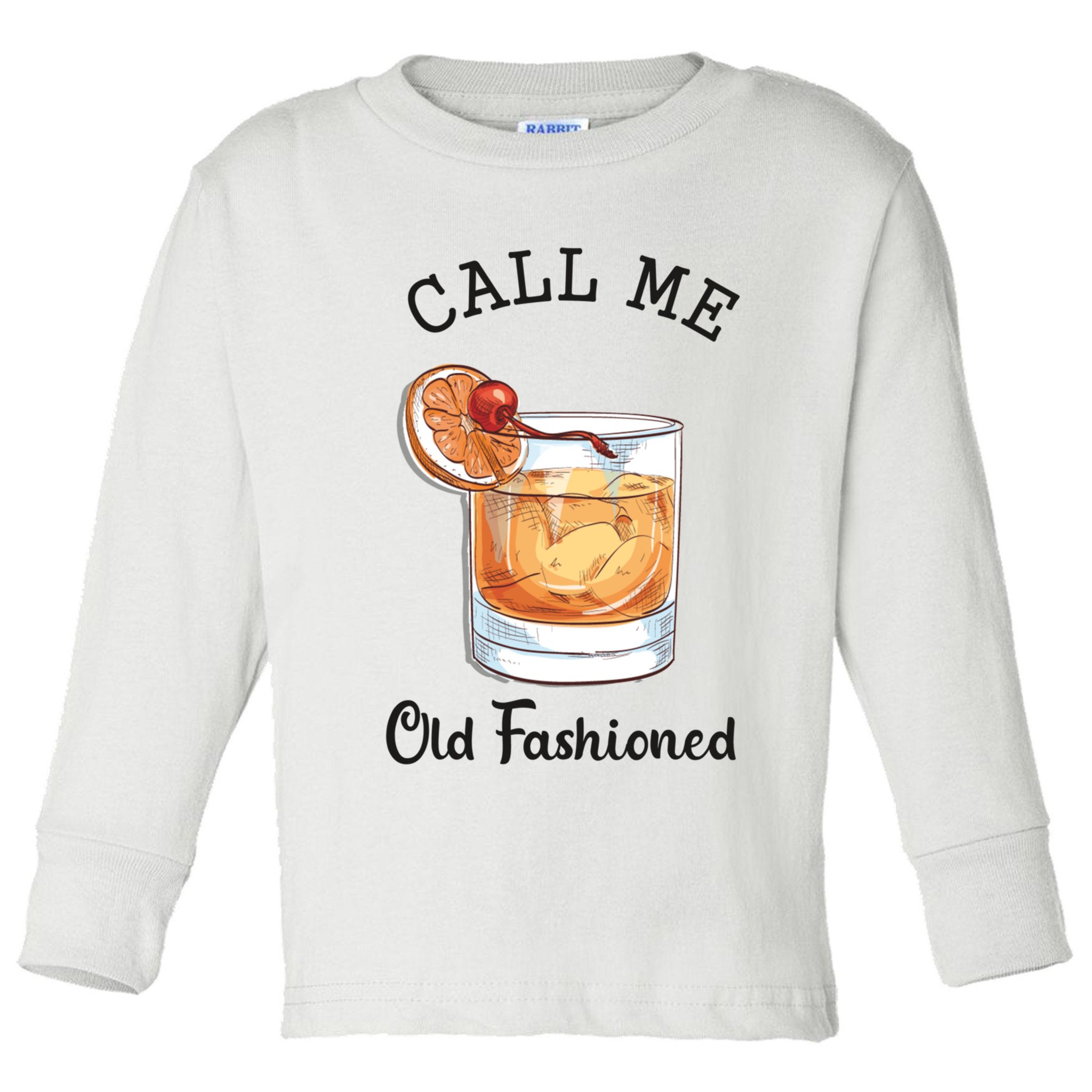 Call Me Old Fashioned Whiskey Wisconsin Funny Vintage Toddler Long Sleeve Shirt