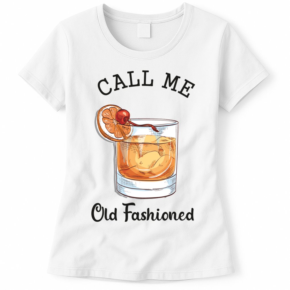 Call Me Old Fashioned Whiskey Wisconsin Funny Vintage Womens T-Shirt