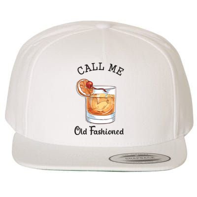 Call Me Old Fashioned Whiskey Wisconsin Funny Vintage Wool Snapback Cap