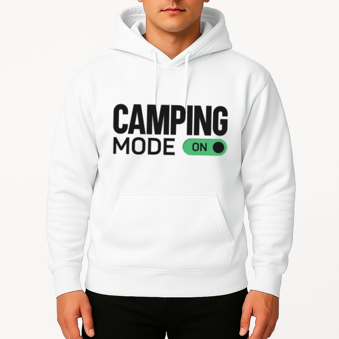 Camping Mode On Tent Hoodie