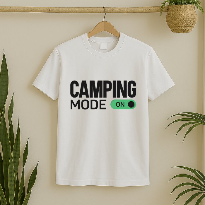 Camping Mode On Tent T-Shirt