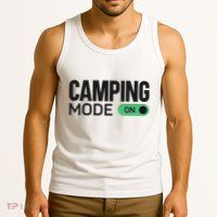 Camping Mode On Tent Tank Top