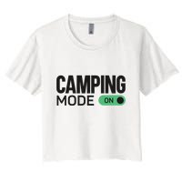 Camping Mode On Tent Women's Crop Top Tee