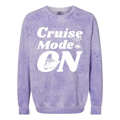 Cruise Mode On Cruising Colorblast Crewneck Sweatshirt