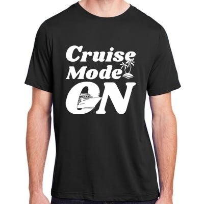 Cruise Mode On Cruising Adult ChromaSoft Performance T-Shirt