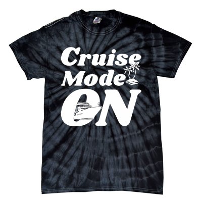 Cruise Mode On Cruising Tie-Dye T-Shirt