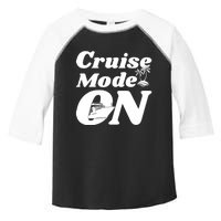 Cruise Mode On Cruising Toddler Fine Jersey T-Shirt