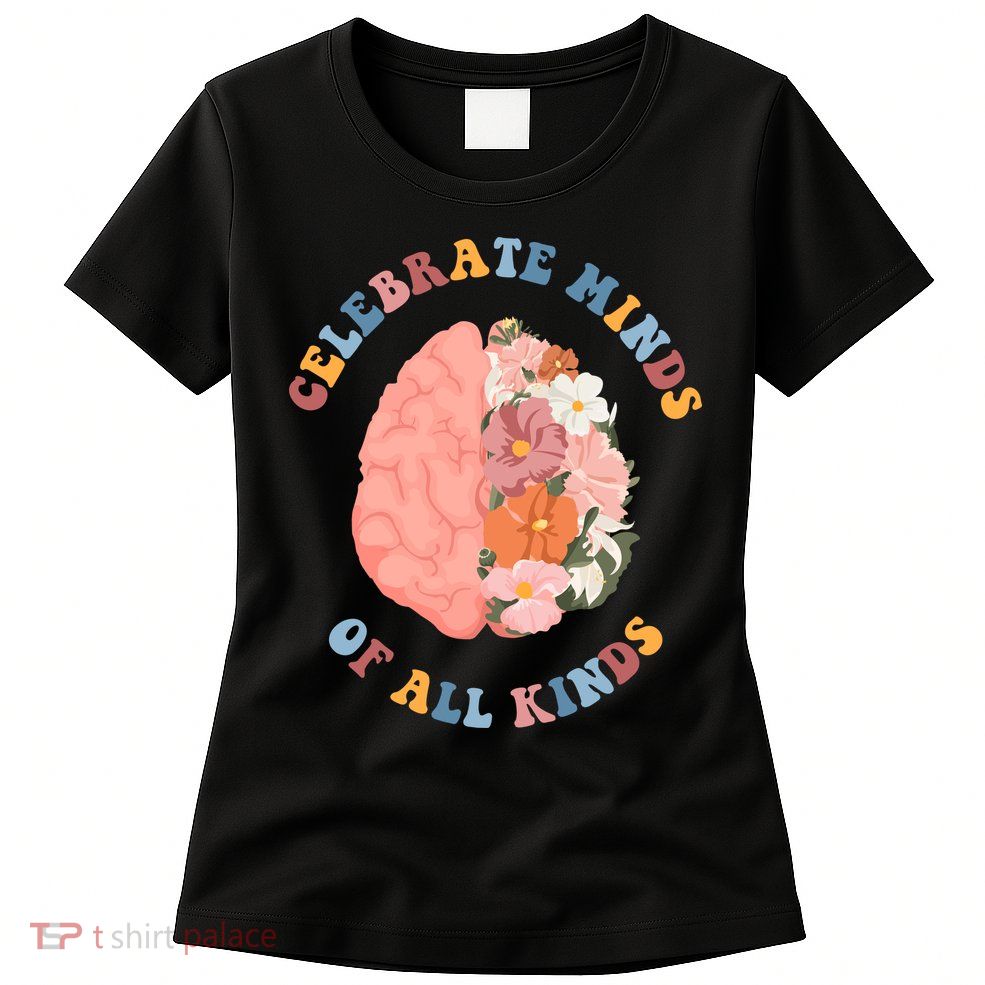Celebrate Minds Of All Kinds Floral Brain Womens T-Shirt