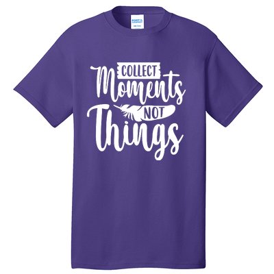 Collect Moments Outdoor Camping Trip Family Tall T-Shirt