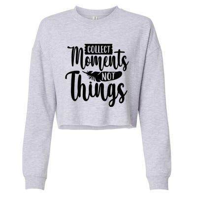 Collect Moments Outdoor Camping Trip Family Cropped Pullover Crew