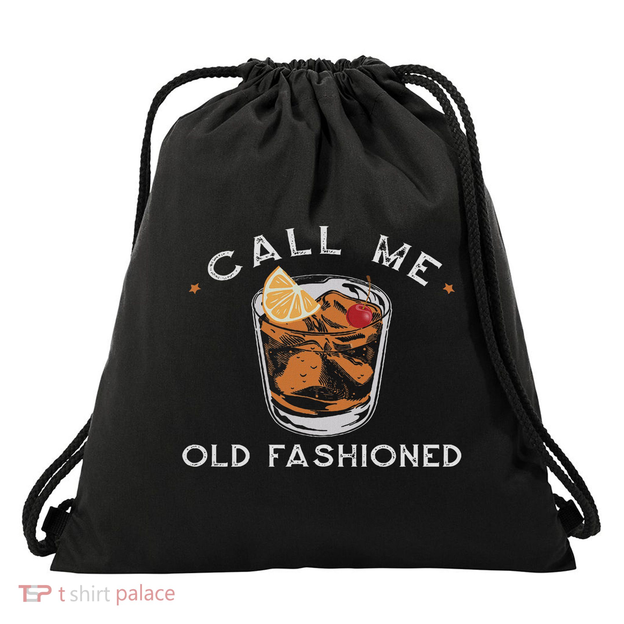 Call Me Old Fashioned Whiskey Drinking Drawstring Bag