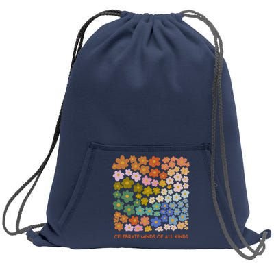 Celebrate Minds Of All Kinds Flowers Neurodiversity Autism Sweatshirt Cinch Pack Bag