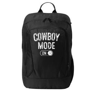 Cowboy Mode On Costume Funny Farmer Rodeo Gift Rancher City Backpack