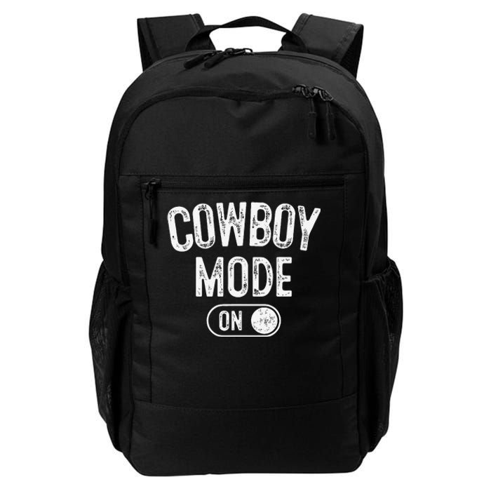 Cowboy Mode On Costume Funny Farmer Rodeo Gift Rancher Daily Commute Backpack