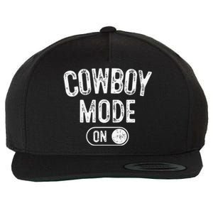 Cowboy Mode On Costume Funny Farmer Rodeo Gift Rancher Wool Snapback Cap