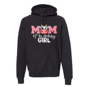 cute Mom of The Birthday Cow Family Farm Premium Hoodie