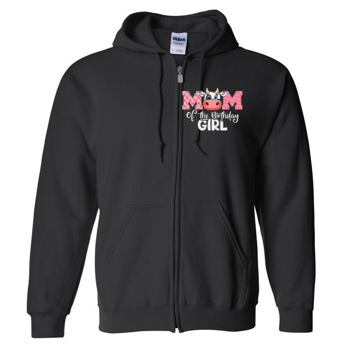 cute Mom of The Birthday Cow Family Farm Full Zip Hoodie