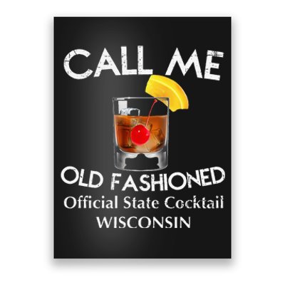 Call Me Old Fashioned Wisconsin State Cocktail Poster