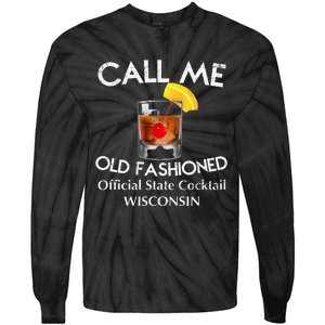 Call Me Old Fashioned Wisconsin State Cocktail Tie-Dye Long Sleeve Shirt