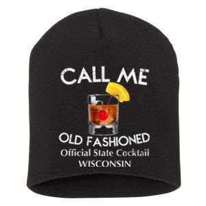 Call Me Old Fashioned Wisconsin State Cocktail Short Acrylic Beanie