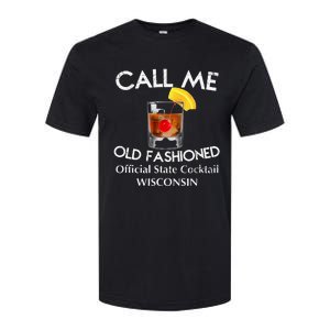 Call Me Old Fashioned Wisconsin State Cocktail Softstyle CVC T-Shirt