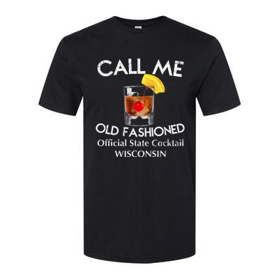 Call Me Old Fashioned Wisconsin State Cocktail Softstyle® CVC T-Shirt