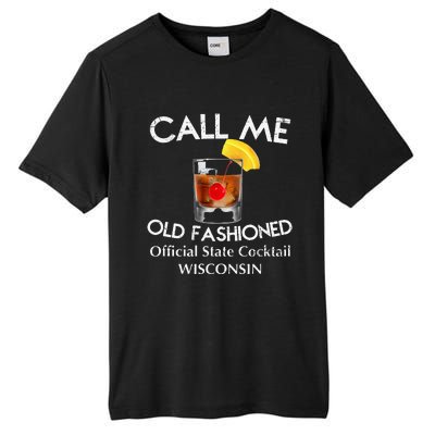 Call Me Old Fashioned Wisconsin State Cocktail Tall Fusion ChromaSoft Performance T-Shirt