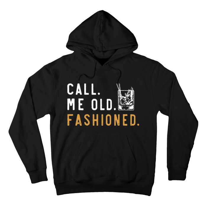 Call Me Old Fashioned Hoodie