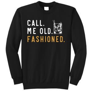 Call Me Old Fashioned Sweatshirt