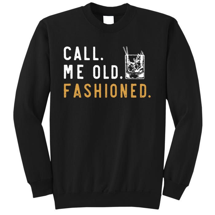 Call Me Old Fashioned Sweatshirt