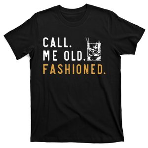 Call Me Old Fashioned T-Shirt