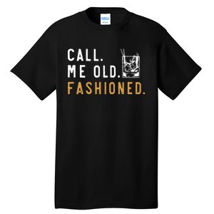 Call Me Old Fashioned Tall T-Shirt