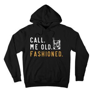 Call Me Old Fashioned Tall Hoodie