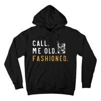 Call Me Old Fashioned Tall Hoodie