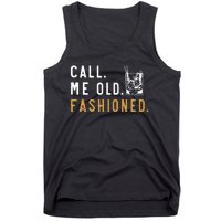 Call Me Old Fashioned Tank Top