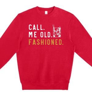 Call Me Old Fashioned Premium Crewneck Sweatshirt