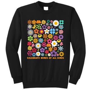 Celebrate Minds Of All Kinds Flowers Neurodiversity Autism Sweatshirt