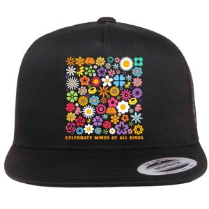 Celebrate Minds Of All Kinds Flowers Neurodiversity Autism Flat Bill Trucker Hat