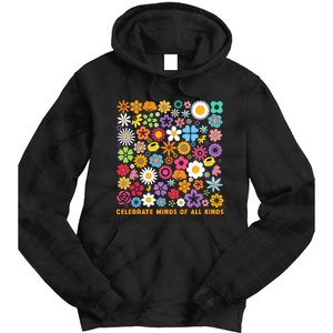 Celebrate Minds Of All Kinds Flowers Neurodiversity Autism Tie Dye Hoodie